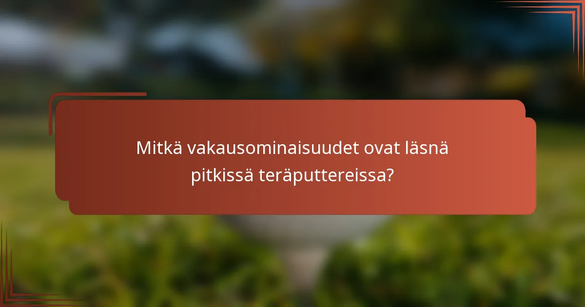 Mitkä vakausominaisuudet ovat läsnä pitkissä teräputtereissa?